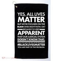 Yes All Live Matter Focus On The Black Ones Now Golf Towel thumb 0