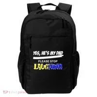 Yes He's My Dad Please Stop Laughing Backpack thumb 0