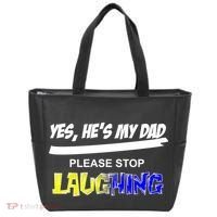 Yes He's My Dad Please Stop Laughing Tote Bag thumb 0