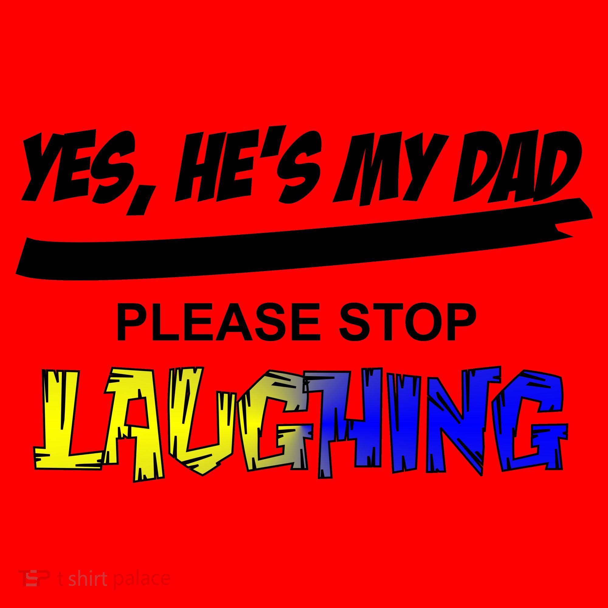 Yes He's My Dad Please Stop Laughing Santa Hat