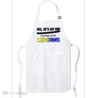 Yes He's My Dad Please Stop Laughing Apron thumb 0