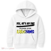 Yes He's My Dad Please Stop Laughing Kids Hoodie thumb 0