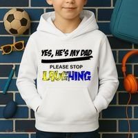 Yes He's My Dad Please Stop Laughing Kids Hoodie thumb 2