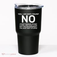 Yes I Am Anti Trump Tumbler thumb 0