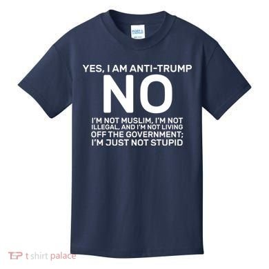Yes I Am Anti Trump Kids T-Shirt