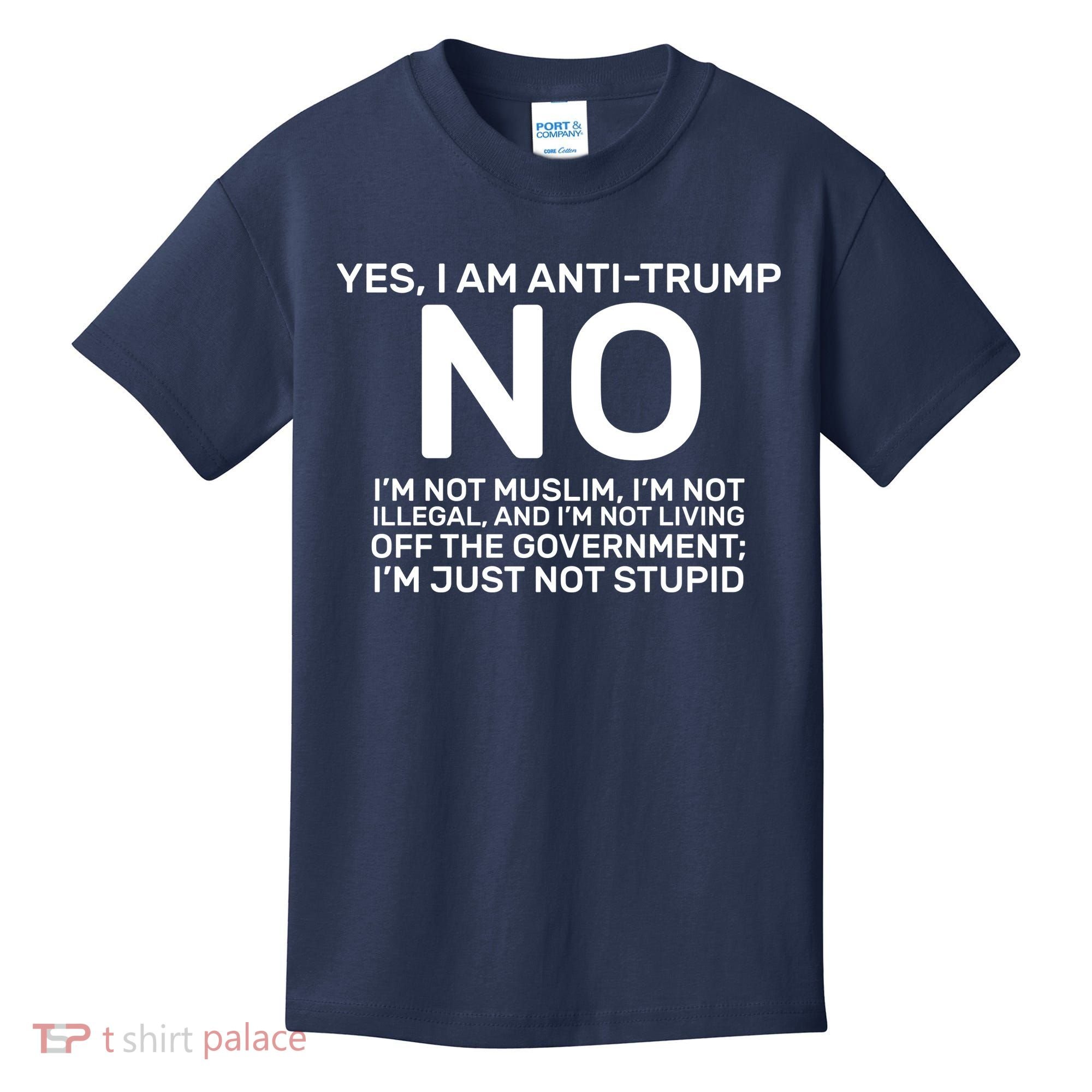 Yes I Am Anti Trump Kids T-Shirt
