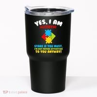 Yes, I Am Autistic Funny Autism Tumbler thumb 0