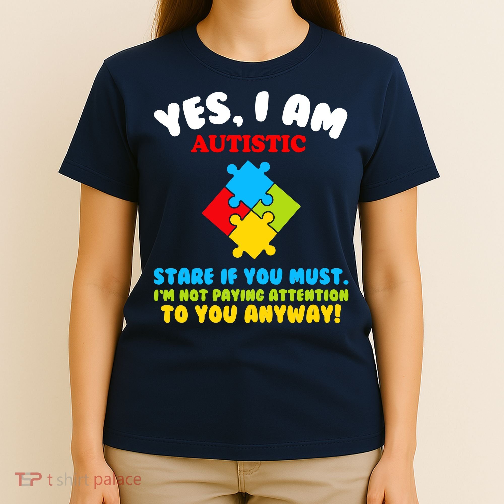 Yes, I Am Autistic Funny Autism T-Shirt