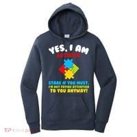 Yes, I Am Autistic Funny Autism Women's Hoodie thumb 0