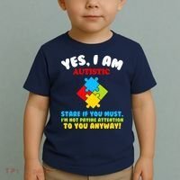 Yes, I Am Autistic Funny Autism Toddler T-Shirt thumb 2