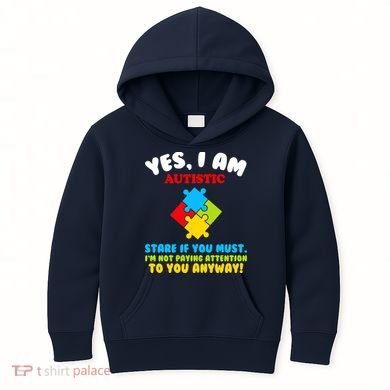 Yes, I Am Autistic Funny Autism Kids Hoodie
