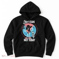 Yes I Can But Not Today Pizza Hoodie thumb 0