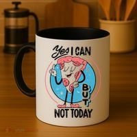 Yes I Can But Not Today Pizza Coffee Mug thumb 4