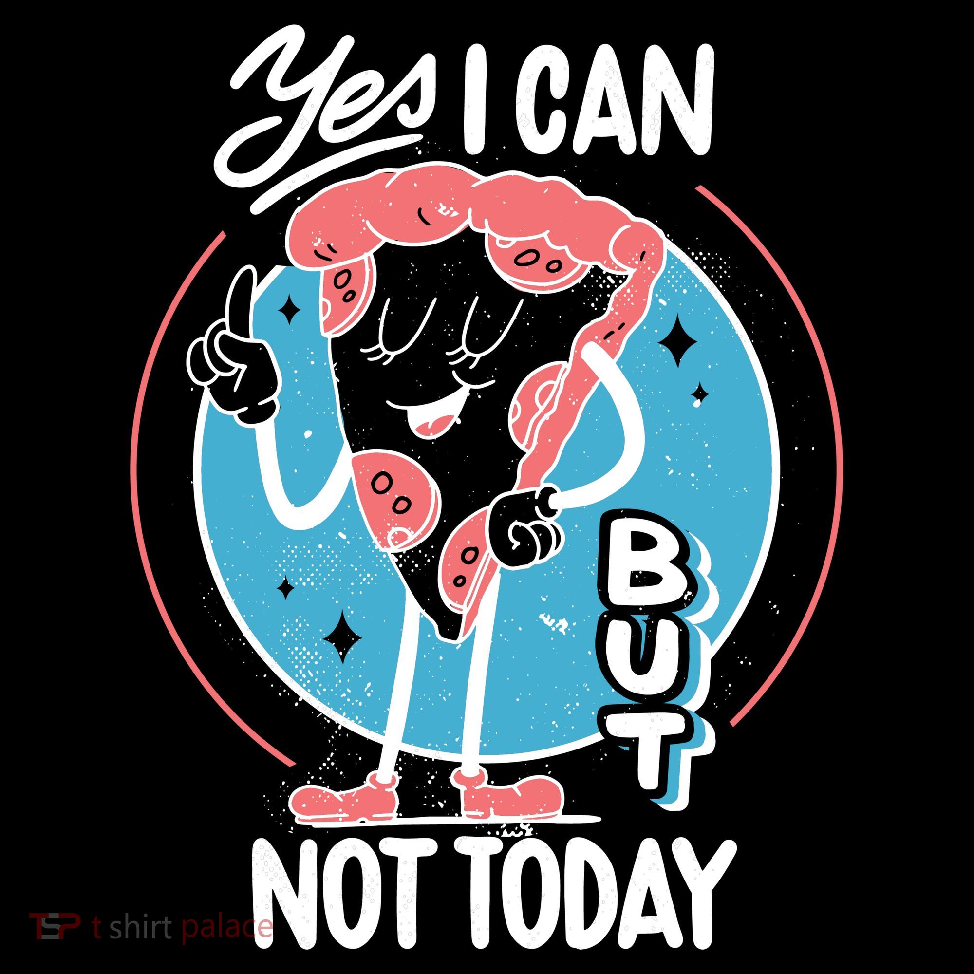 Yes I Can But Not Today Pizza Women's Hoodie