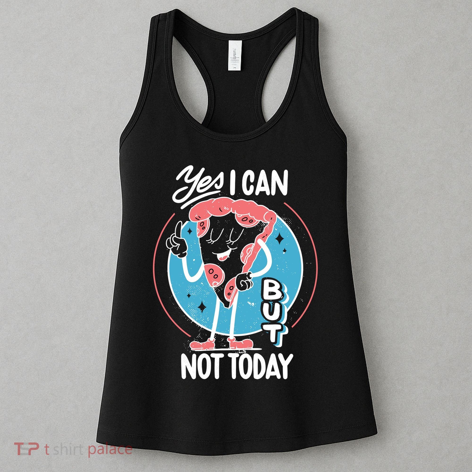 Yes I Can But Not Today Pizza Women's Tank Top