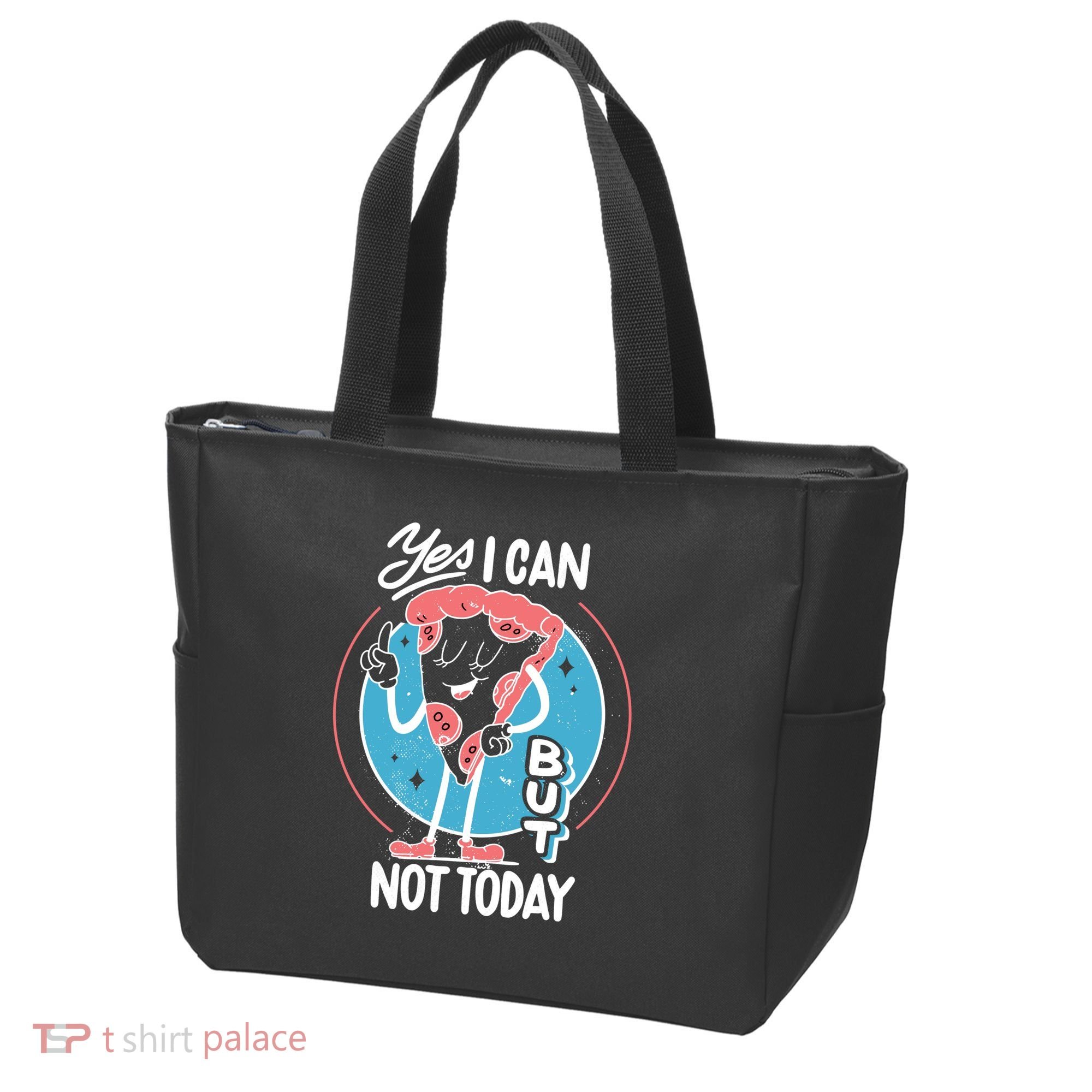 Yes I Can But Not Today Pizza Tote Bag