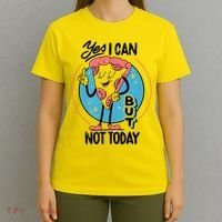 Yes I Can But Not Today Pizza T-Shirt thumb 4