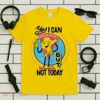 Yes I Can But Not Today Pizza T-Shirt thumb 5