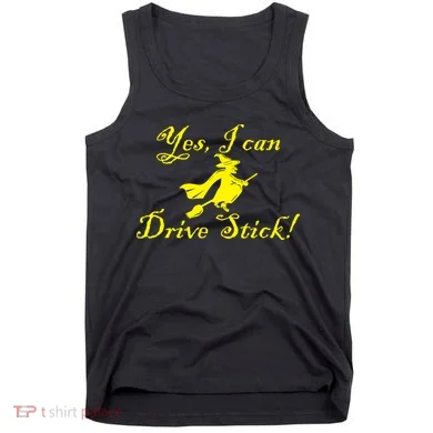 Yes I Can Drive Stick Funny Witch Tank Top