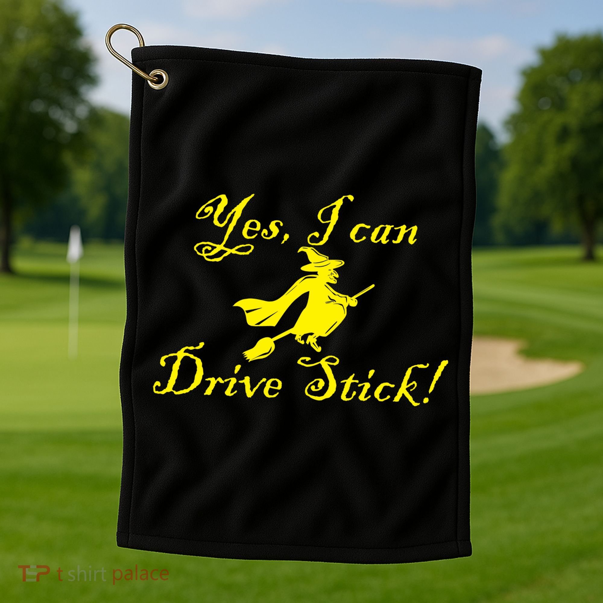 Yes I Can Drive Stick Funny Witch Golf Towel