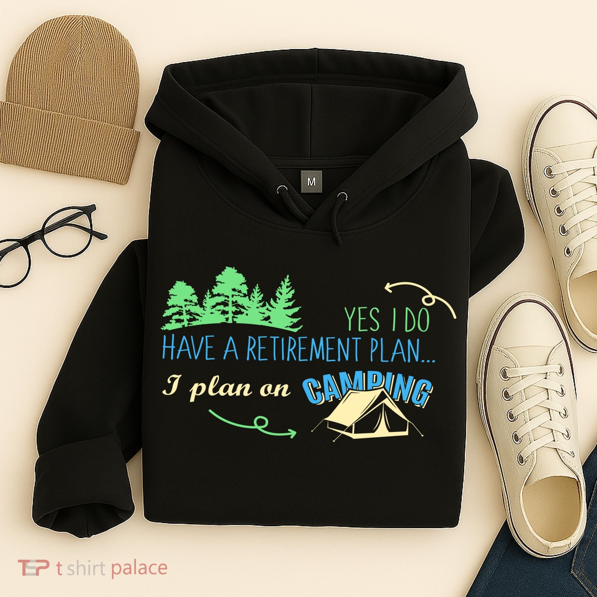 Yes I Do Have A Retirement Plan I Plan On Camping Hoodie