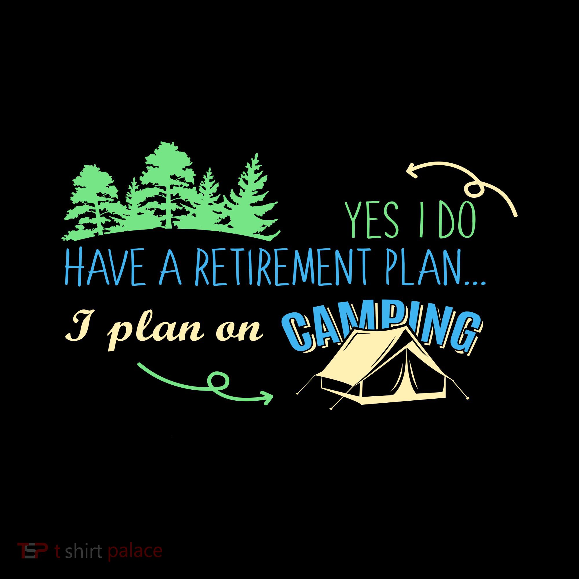 Yes I Do Have A Retirement Plan I Plan On Camping Hoodie