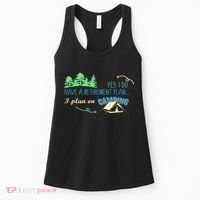 Yes I Do Have A Retirement Plan I Plan On Camping Women's Tank Top thumb 0