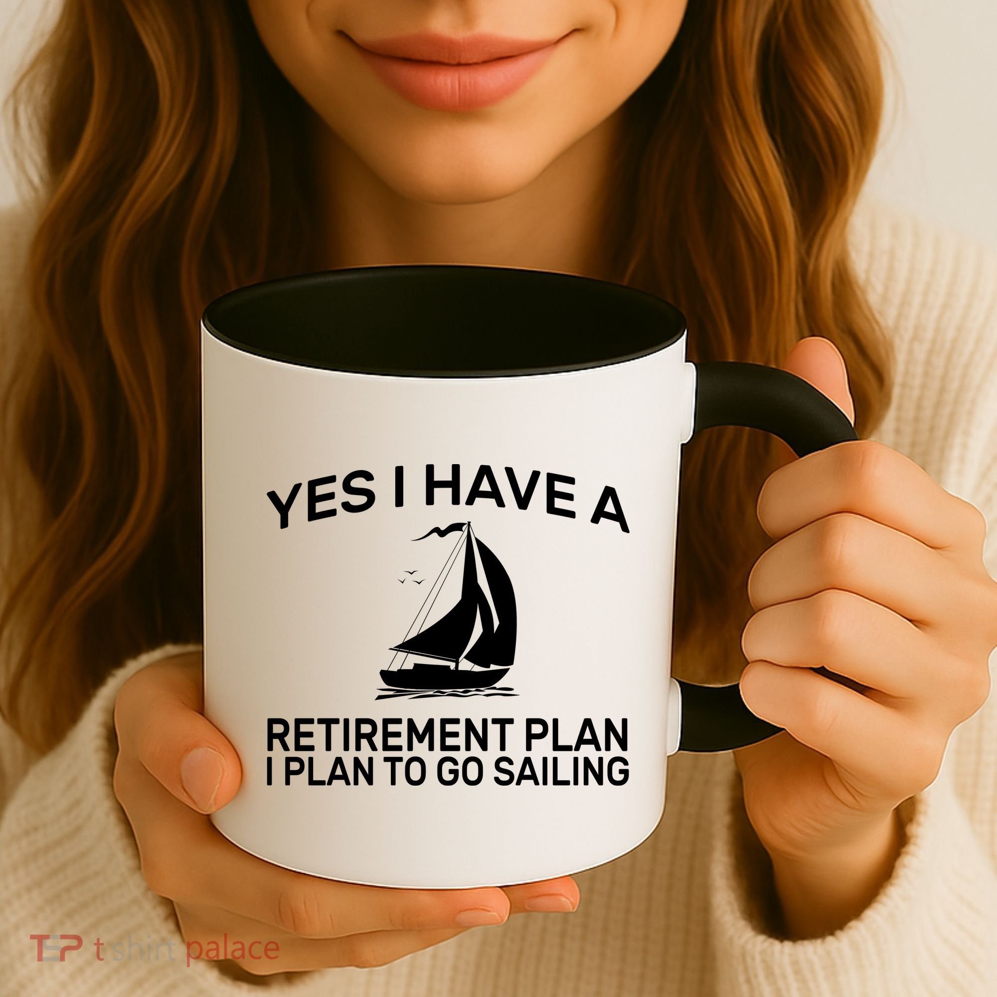 Yes I have A Retirement Plan Sailing Coffee Mug