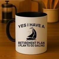 Yes I have A Retirement Plan Sailing Coffee Mug thumb 4