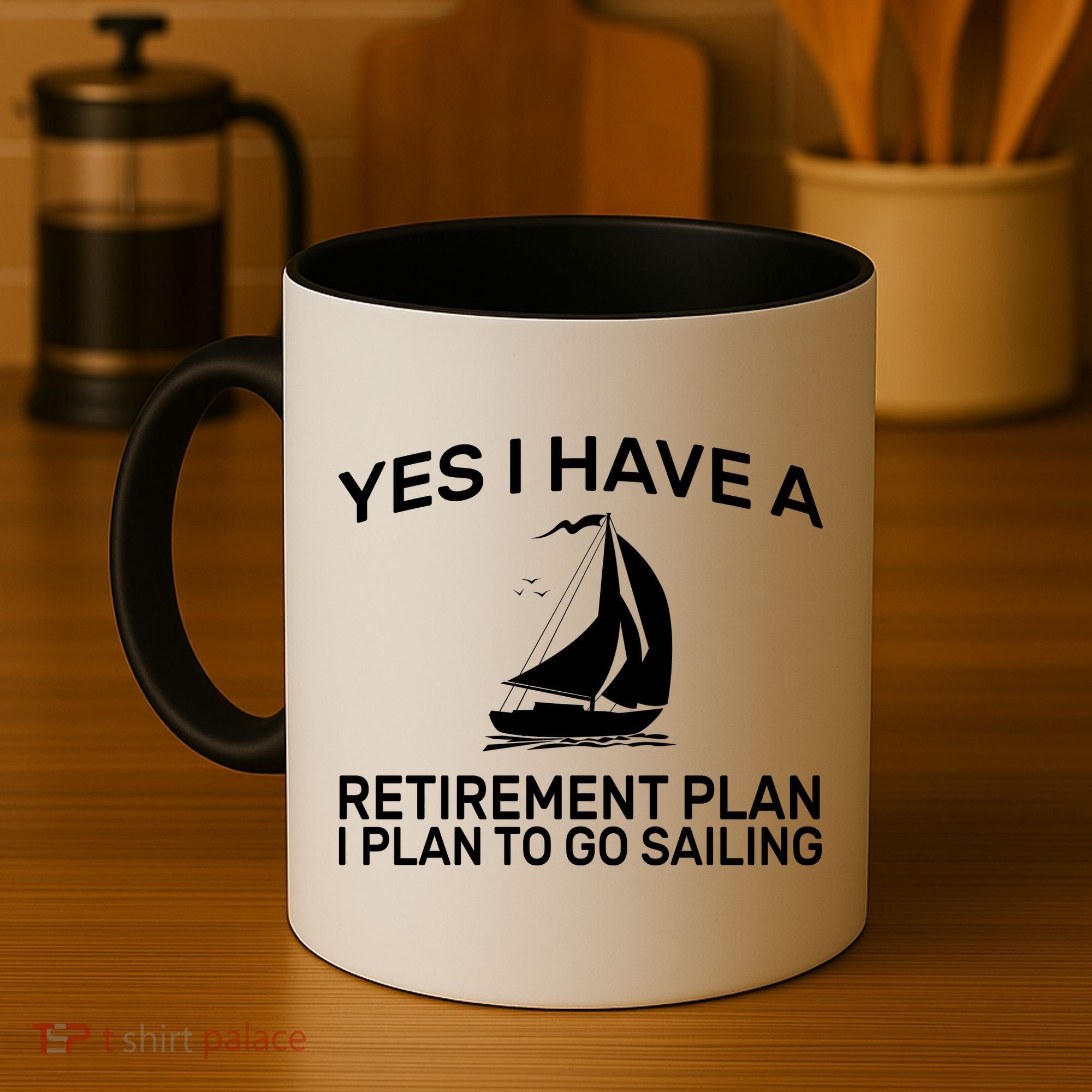 Yes I have A Retirement Plan Sailing Coffee Mug