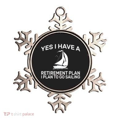 Yes I have A Retirement Plan Sailing Ornament
