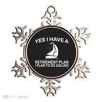 Yes I have A Retirement Plan Sailing Ornament thumb 0