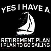 Yes I have A Retirement Plan Sailing Ornament thumb 1