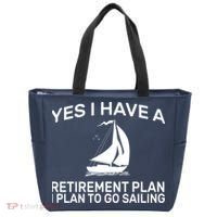 Yes I have A Retirement Plan Sailing Tote Bag thumb 0