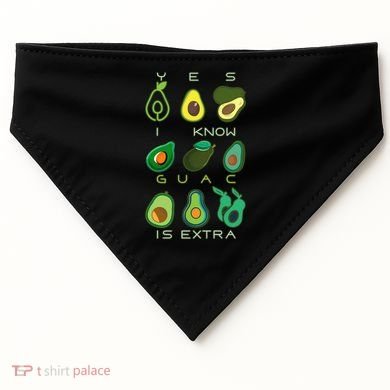 Yes I Know Guac Is Extra USA-Made Doggie Bandana