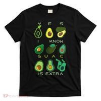 Yes I Know Guac Is Extra T-Shirt thumb 0