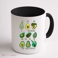Yes I Know Guac Is Extra Coffee Mug thumb 1