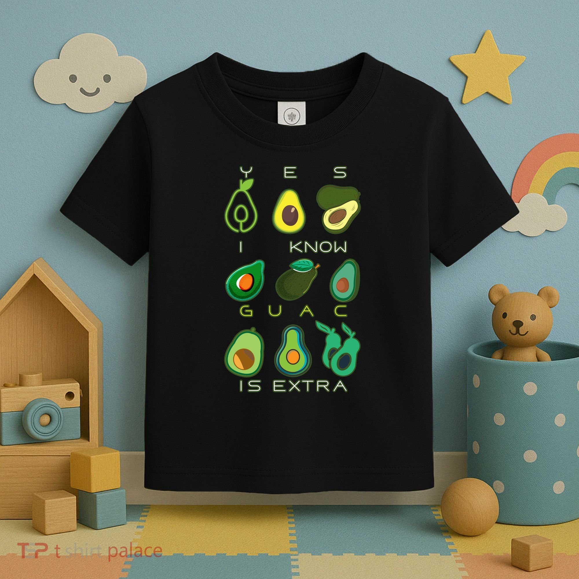 Yes I Know Guac Is Extra Toddler T-Shirt