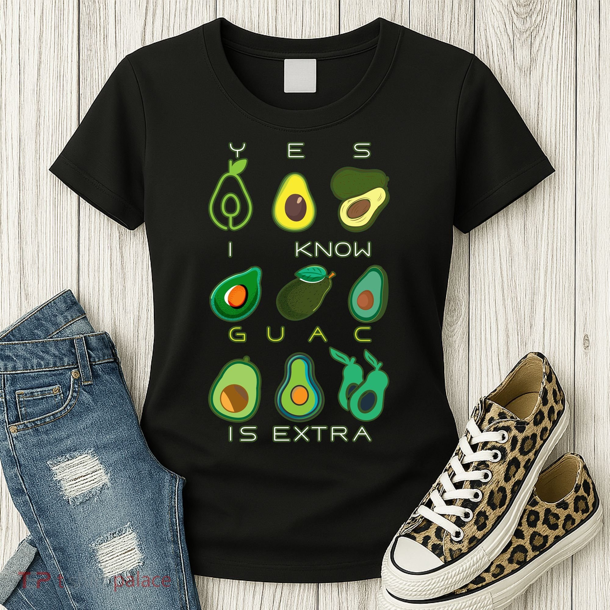 Yes I Know Guac Is Extra Women's T-Shirt