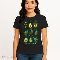 Yes I Know Guac Is Extra Women's T-Shirt thumb 4