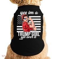 Yes I'm A Trump Girl Get Over It Doggie Tank thumb 0