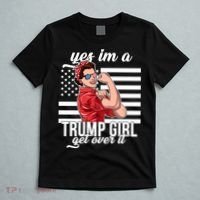 Yes I'm A Trump Girl Get Over It T-Shirt thumb 5