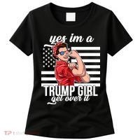 Yes I'm A Trump Girl Get Over It Women's T-Shirt thumb 0