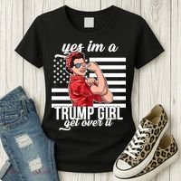 Yes I'm A Trump Girl Get Over It Women's T-Shirt thumb 3