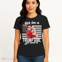 Yes I'm A Trump Girl Get Over It Women's T-Shirt thumb 4
