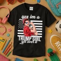 Yes I'm A Trump Girl Get Over It Kids T-Shirt thumb 3
