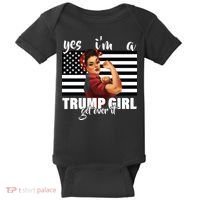 Yes I'm A Trump Girl Get Over It Funny Election Baby Bodysuit thumb 0