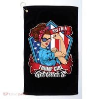 Yes I'm A Trump Girl Get Over It Pro Republican Golf Towel thumb 0