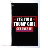 Yes I'm a Trump Girl Get Over It Republican Golf Towel thumb 0