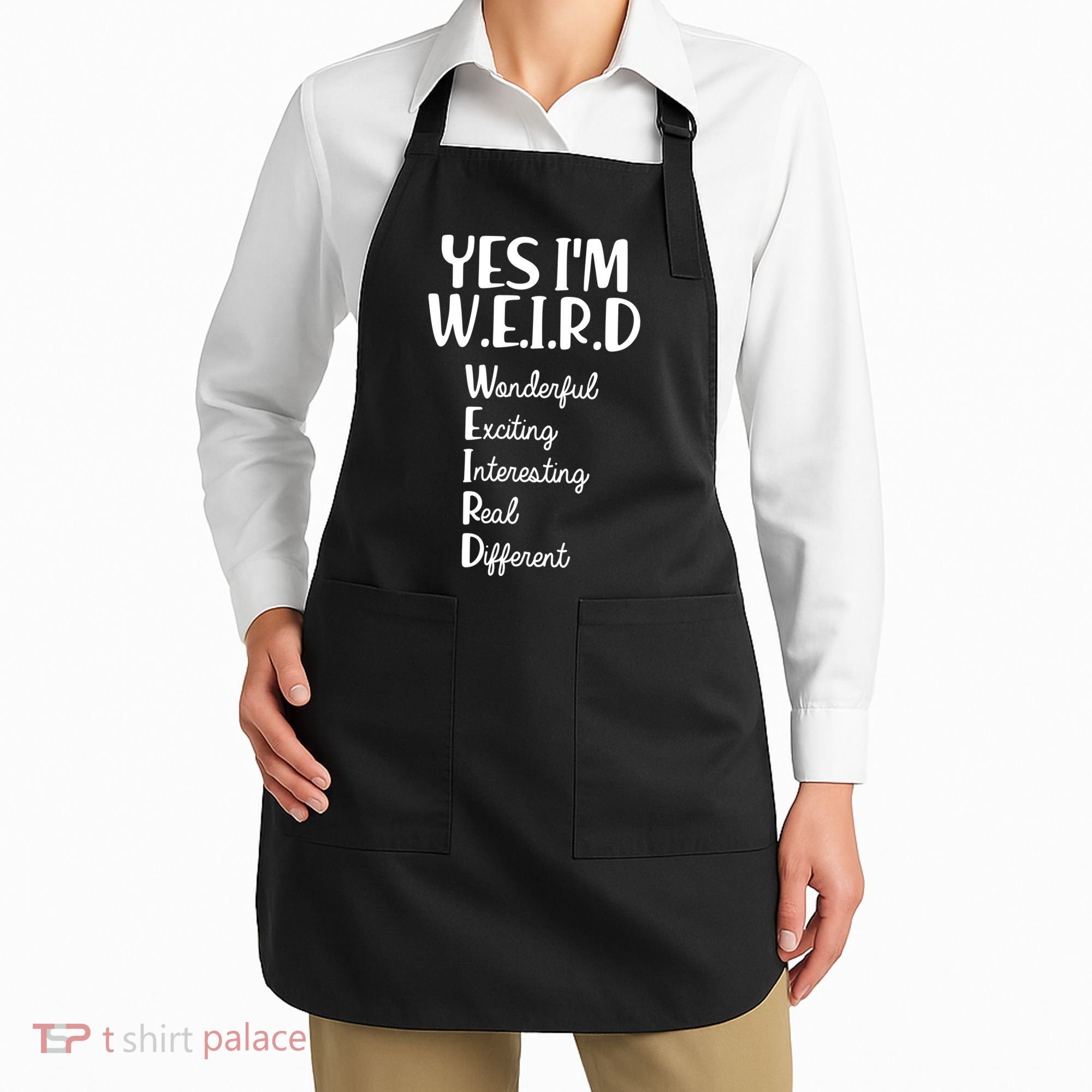 Yes I'm WEIRD Apron